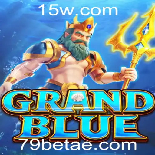 GRANDBLUE: Explorando o Universo do Jogo com 79bet